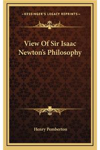 View Of Sir Isaac Newton's Philosophy