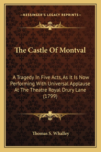 Castle of Montval the Castle of Montval