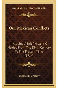 Our Mexican Conflicts
