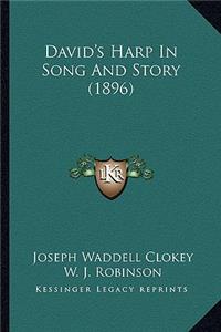 David's Harp In Song And Story (1896)