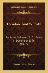 Theodore and Wilfrith