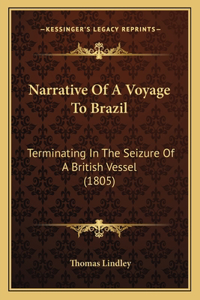 Narrative Of A Voyage To Brazil
