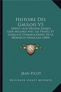 Histoire Des Gaulois V3