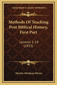 Methods Of Teaching Post Biblical History, First Part