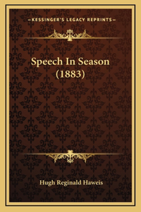 Speech In Season (1883)