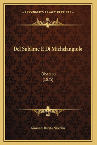 Del Sublime E Di Michelangiolo
