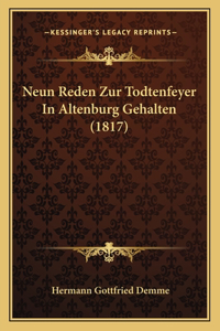 Neun Reden Zur Todtenfeyer In Altenburg Gehalten (1817)