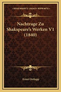 Nachtrage Zu Shakspeare's Werken V1 (1840)