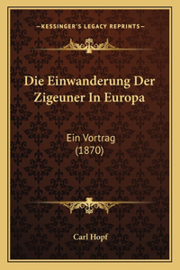 Die Einwanderung Der Zigeuner In Europa