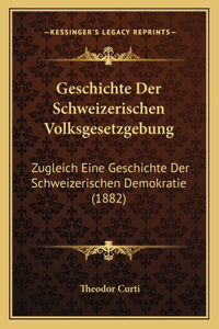 Geschichte Der Schweizerischen Volksgesetzgebung
