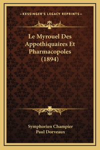 Le Myrouel Des Appothiquaires Et Pharmacopoles (1894)