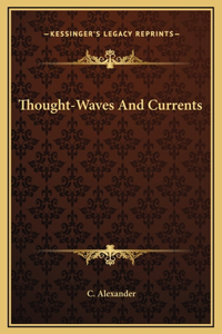 Thought-Waves And Currents