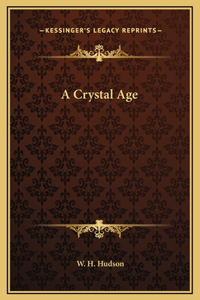 A Crystal Age