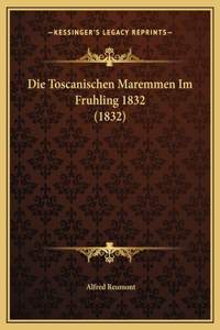 Die Toscanischen Maremmen Im Fruhling 1832 (1832)
