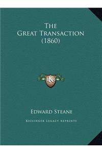 The Great Transaction (1860)