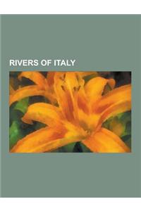 Rivers of Italy: Arno, So A, Drava, Ticino, Trebbia, List of Rivers of Italy, Salso, Tanaro, Cervo, Liri, San Bernardino, Gorzente, Sta