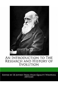 An Introduction to the Research and History of Evolution