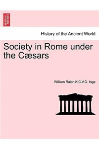 Society in Rome Under the C Sars