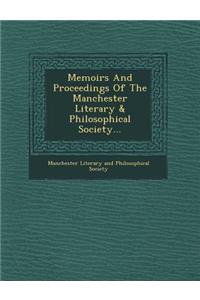 Memoirs and Proceedings of the Manchester Literary & Philosophical Society...