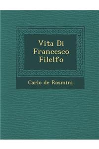 Vita Di Francesco Filelfo