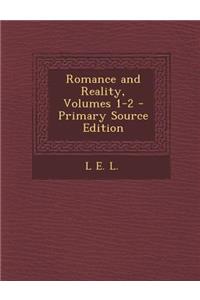 Romance and Reality, Volumes 1-2