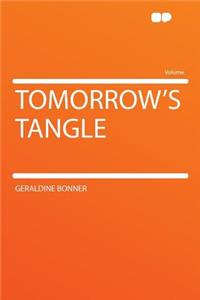 Tomorrow's Tangle