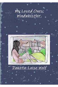 My Loved Ones; Windwhistler