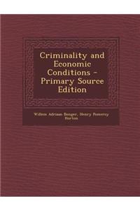 Criminality and Economic Conditions