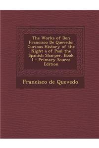 The Works of Don Francisco de Quevedo