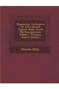 Massoneria, Carboneria Ed Altre Societa Segrete