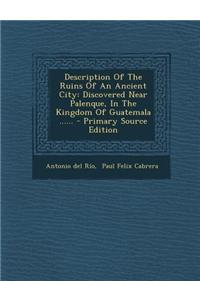 Description of the Ruins of an Ancient City