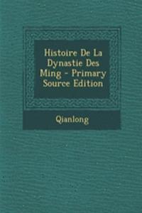 Histoire de La Dynastie Des Ming