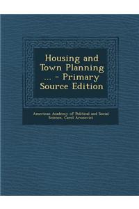 Housing and Town Planning ... - Primary Source Edition