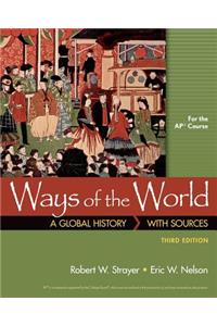 Ways of the World with Sources for the Ap(r) Course