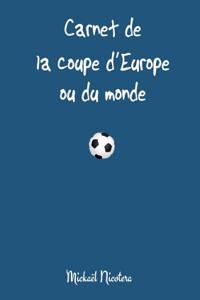 Carnet De La Coupe D'europe Ou Du Monde