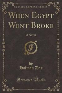 When Egypt Went Broke