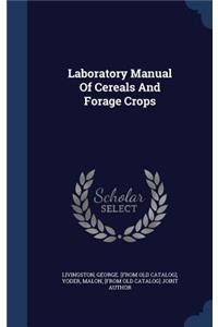 Laboratory Manual Of Cereals And Forage Crops