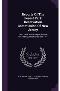 Reports of the Forest Park Reservation Commission of New Jersey