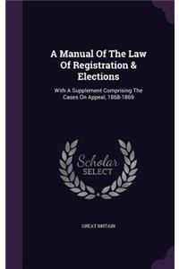 Manual Of The Law Of Registration & Elections