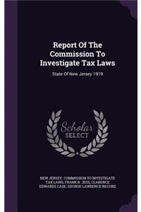 Report of the Commission to Investigate Tax Laws