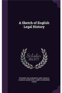 Sketch of English Legal History