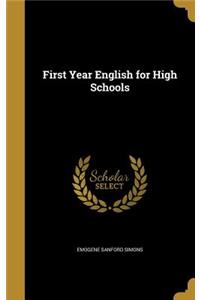 First Year English for High Schools