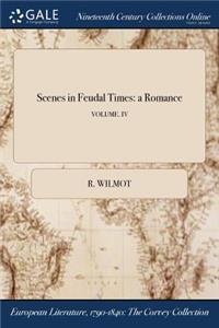 Scenes in Feudal Times
