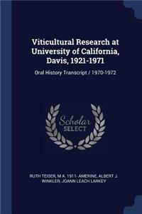 Viticultural Research at University of California, Davis, 1921-1971