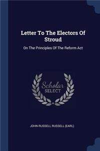 Letter To The Electors Of Stroud