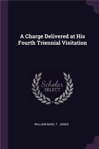 Charge Delivered at His Fourth Triennial Visitation