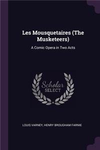 Les Mousquetaires (The Musketeers)