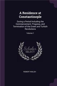 A Residence at Constantinople