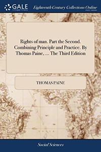 RIGHTS OF MAN. PART THE SECOND. COMBININ