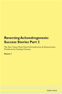 Reversing Achondrogenesis: Success Stori